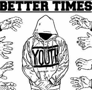 Better Times - Demo 2011