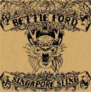 Bettie Ford - Singapore Sling
