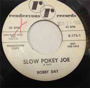 Bobby Day - Slow Pokey Joe