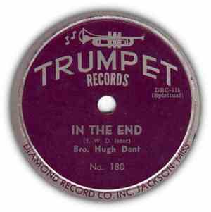 Bro. Hugh Dent - In The End / I'm Going To Live Up In Glory