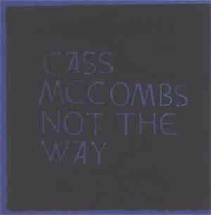 Cass McCombs - Not The Way