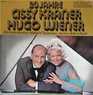 Cissy Kraner - Hugo Wiener - 20 Jahre - Die Beliebtesten Simpl-Chansons Zwe ...