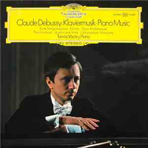 Claude Debussy - Tamás Vásáry - Klaviermusik ‧ Piano Music