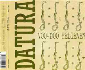 Datura - Voo-Doo Believe?