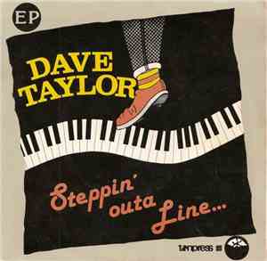 Dave Taylor  - Steppin' Outa Line...