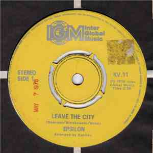 Epsilon  - Leave The City / Wake Up