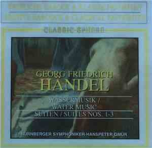 Georg Friedrich Händel, Nürnberger Symphoniker, Hanspeter Gmür - Wassermusi ...