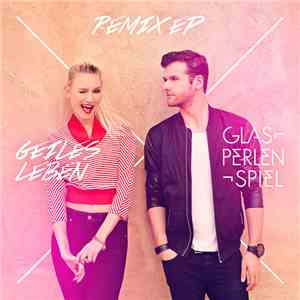 Glasperlenspiel - Geiles Leben
