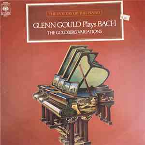 Glenn Gould Plays  Bach - The Goldberg Variations