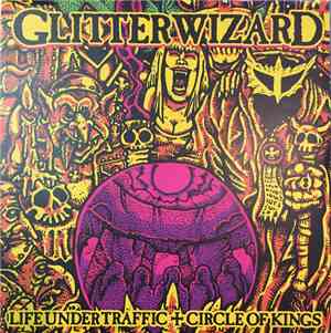 Glitter Wizard - Life Under Traffic