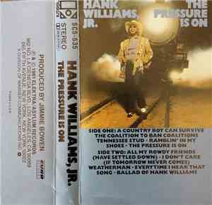 Hank Williams, Jr. - The Pressure Is On