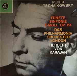 Herbert von Karajan - Peter Tschaikowsky Fünfte Sinfonie E-Moll Op. 64 Das  ...