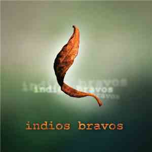 Indios Bravos - Indios Bravos