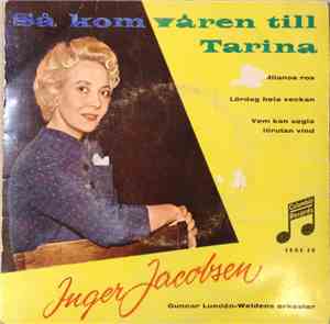 Inger Jacobsen - Så Kom Våren Till Tarina