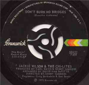 Jackie Wilson & The Chi-Lites - Don't Burn No Bridges