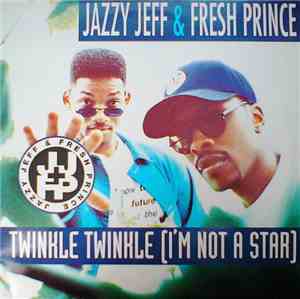 Jazzy Jeff & Fresh Prince - Twinkle Twinkle (I'm Not A Star)