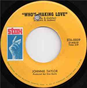 Johnnie Taylor - Who's Making Love