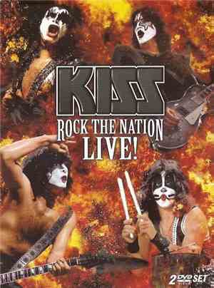 Kiss - Rock The Nation Live!