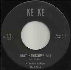 La Wanda William - That Handsome Guy