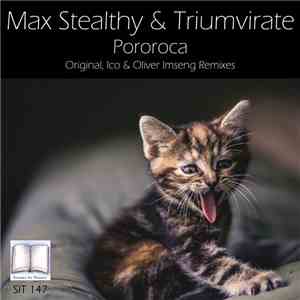 Max Stealthy & Triumvirate - Pororoca