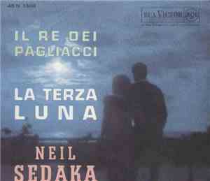 Neil Sedaka - Il Re Dei Pagliacci / La Terza Luna