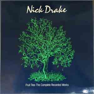 Nick Drake - Fruit Tree · The Complete Recorded Works