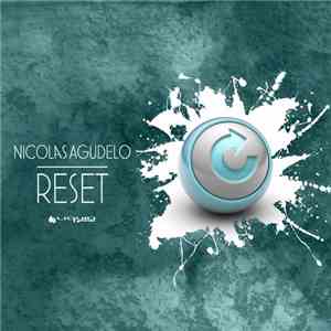 Nicolas Agudelo - Reset