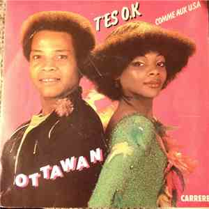 Ottawan - T'es O.K. / Comme Aux U.S.A.