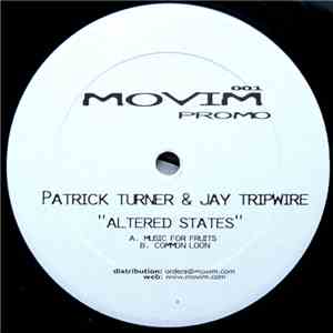 Patrick Turner & Jay Tripwire - Altered States