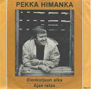 Pekka Himanka - Elonkorjuun Aika / Ajan Ratas