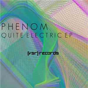 Phenom  - Quite Electric EP