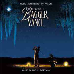 Rachel Portman - The Legend Of Bagger Vance (Music From The Motion Picture)