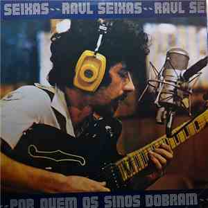 Raul Seixas - Por Quem Os Sinos Dobram