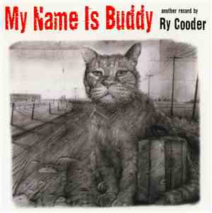 Ry Cooder - My Name Is Buddy
