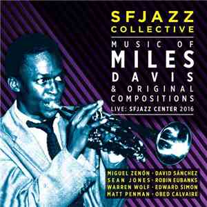 SFJazz Collective - Music of Miles Davis & Original Compositions