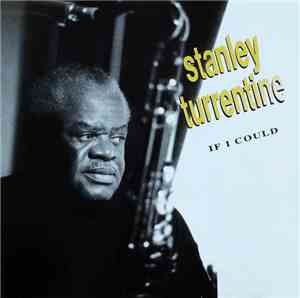 Stanley Turrentine - If I Could