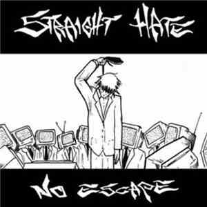 Straight Hate - No Escape
