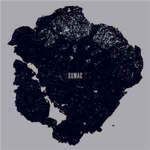 Sumac - What One Becomes