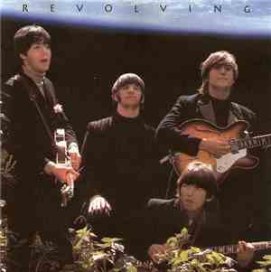 The Beatles - Revolving