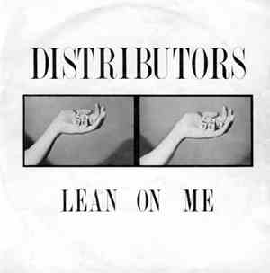 The Distributors - Lean On Me