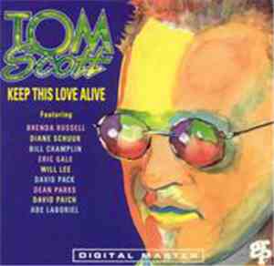 Tom Scott - Keep This Love Alive