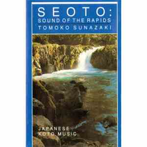 Tomoko Sunazaki - Seoto: Sound Of The Rapids
