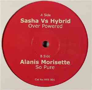 Unknown Artist / Alanis Morissette - Over Powered / So Pure (Hybrid Remix)