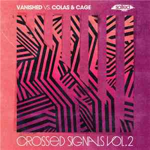 Vanished  Vs Colas & Cage - Crossed Signals Vol. 2