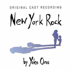 Various - New York Rock By Yoko Ono - Original Cast Recording