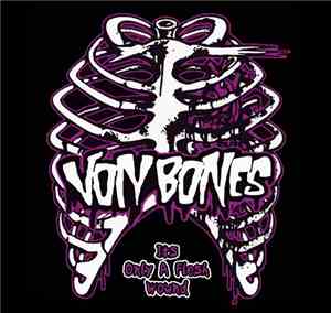 VonBones - It's Only A Flesh Wound