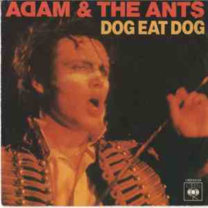 Adam & The Ants - Dog Eat Dog