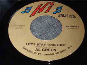 Al Green - Let's Stay Together / I Can't Get Next To You