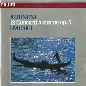 Albinoni, I Musici - 12 Concerti A Cinque Op. 5