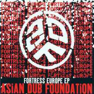 Asian Dub Foundation - Fortress Europe EP